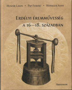 Erdélyi éremművesség a 16-18. században