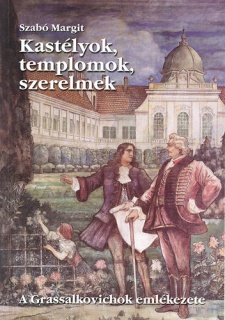 Kastélyok, templomok, szerelmek