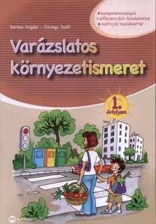 Varázslatos környezetismeret 1. évfolyam