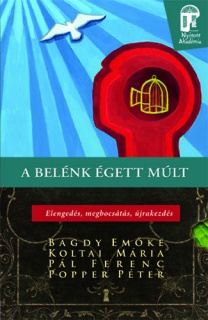 A belénk égett múlt