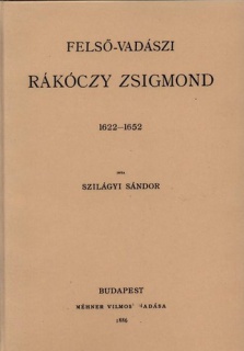 Felső-vadászi Rákóczy Zsigmond 1622-1652