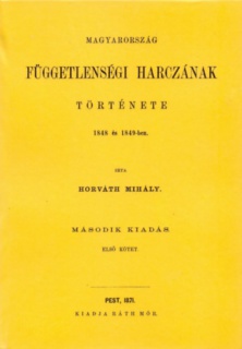 Magyarország függetlenségi harczának története 1848 és 1849-ben I-III.