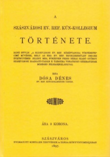 A szászvárosi ev. ref. Kún-kollegium története.