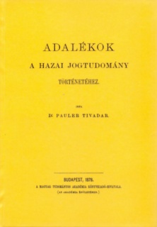 Adalékok a hazai jogtudomány történetéhez