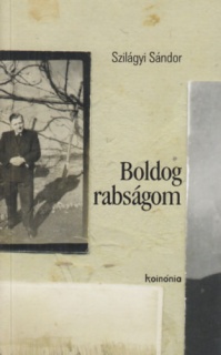 Boldog rabságom