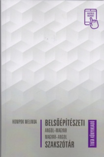 Belsőépítészeti angol-magyar, magyar-angol szakszótár
