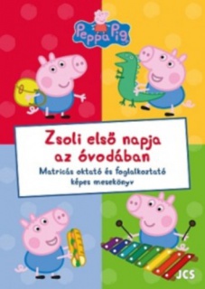 Peppa Malac - Zsoli első napja az óvodában