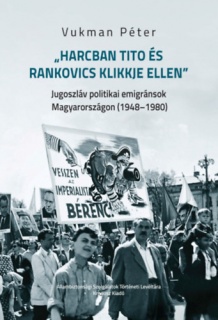 Harcban Tito és Rankovics klikkje ellen