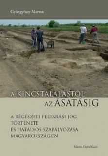 A kincstalálástól az ásatásig