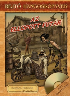 Az ellopott futár - Hangoskönyv melléklettel