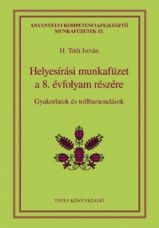 Helyesírási munkafüzet a 8. évfolyam részére