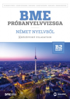 BME próbanyelvvizsga német nyelvből - 8 középfokú feladatsor - B2 szint (letölthető hanganyaggal)