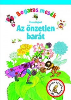 Bogaras mesék - Az önzetlen barát