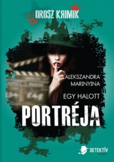 Orosz krimi csomag - Egy halott portréja+Idegen álarc