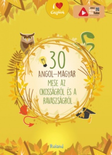 30 angol-magyar mese az okosságról és a ravaszságról