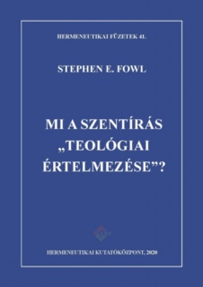 Mi a Szentírás teológiai értelmezése?