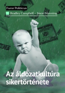 Az áldozatkultúra sikertörténete