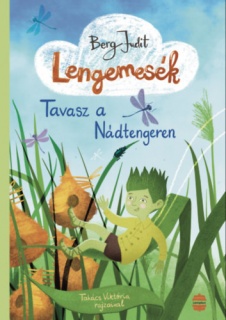 Lengemesék 1.  - Tavasz a Nádtengeren