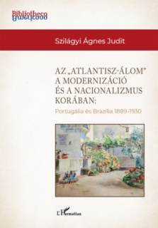 Az Atlantisz-álom a modernizáció és a nacionalizmus korában