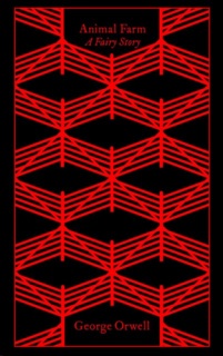 Animal Farm: A Fairy Story - Penguin Clothbound Classics