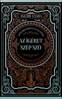 Az ígéret szép szó
