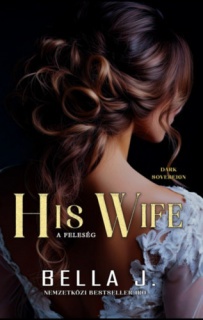 His Wife - A feleség