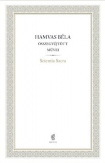 Scientia Sacra - Hamvas Béla Összegyűjtött Művei - 07.