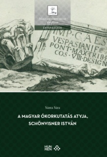 Az ókorkutatás atyja, Schönvisner István