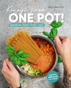 Könnyű, finom, One Pot!