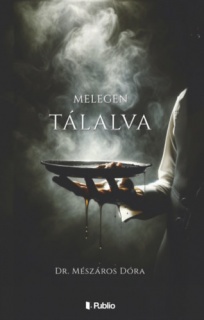 Melegen tálalva