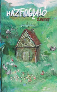 Házfoglaló - 0. kötet