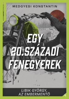 Egy 20. századi fenegyerek