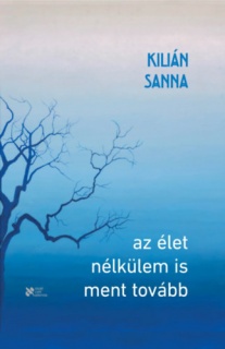 Az élet nélkülem is ment tovább