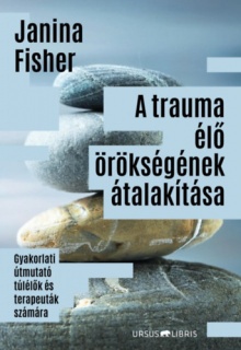 A trauma élő örökségének átalakítása