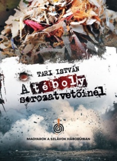 A téboly sorozatvetőinél