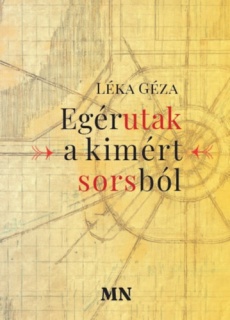 Egérutak a kimért sorsból