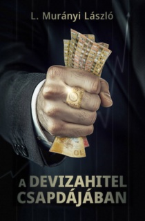 A devizahitel csapdájában