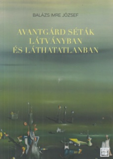 Avantgárd séták látványban és láthatatlanban