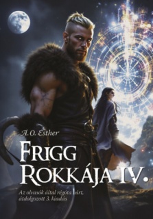 Frigg rokkája IV.