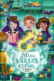 Az elsüllyedt város - Lili és a varázscipők 8.