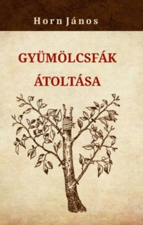 Gyümölcsfák átoltása