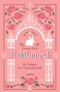 Middlemarch - Dr. Lydgate és a városi pletykák