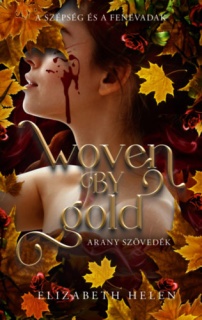 Woven by Gold - Arany szövedék