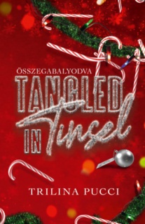 Tangled in Tinsel - Összegabalyodva