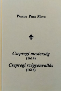 Csepregi mesterség (1614), Csepregi szégyenvallás (1616)
