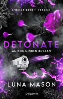 Detonate - Amikor minden robban