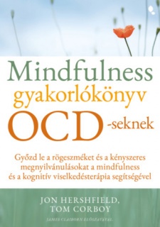 Mindfulness gyakorlókönyv OCD-seknek