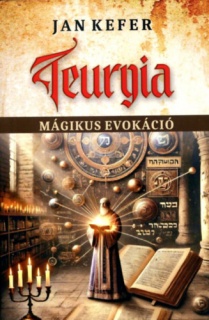 Teurgia - Mágikus evokáció