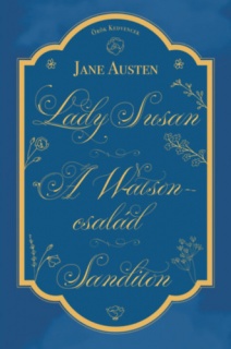 Lady Susan, A Watson család, Sanditon