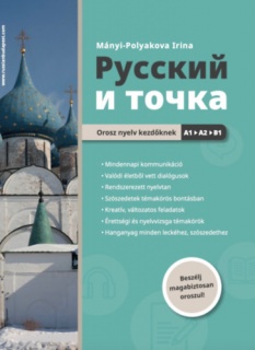 Russzkij i tocska - Orosz nyelv kezdőknek A1-A2-B1